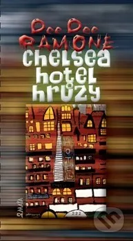 Chelsea, hotel hrůzy: Dee Dee Ramone