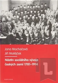 Nástin sociálního vývoje českých zemí 1781-1914: Jiří Matějček