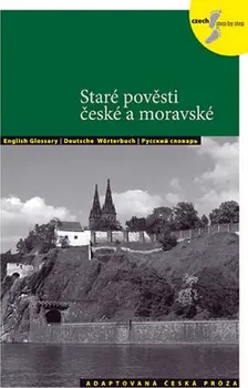 Český jazyk Staré pověsti české a moravské - Lída Holá