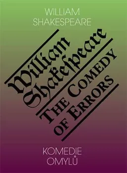 Cizojazyčná kniha Komedie omylů / The Comedy of Errors: Shakespeare William
