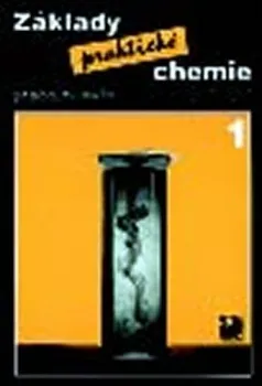 Chemie Základy praktické chemie 1 Pracovní sešit: Beneš Pavel