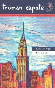 Cizojazyčná kniha Strom noci a jiné povídky/A Tree of Night and Other Stories: Capote Truman