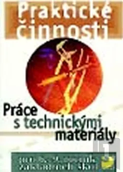 Chemie Praktické činnosti Práce s technickými materiály: František Mošna
