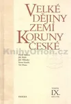 Velké dějiny zemí Koruny české IX.:…