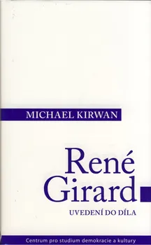 René Girard.: Michael Kirwan