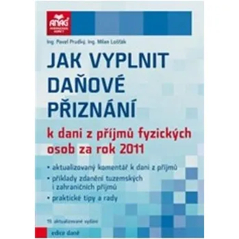 Jak vyplnit daňové přiznání k dani z příjmů fyzických osob za rok 2011