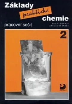 Chemie Základy praktické chemie 2 Pracovní sešit: Beneš Pavel