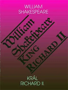 Král Richard II. / King Richard II: Shakespeare William