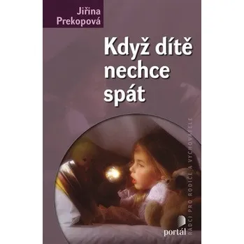 Recenze Když dítě nechce spát: Jiřina Prekopová