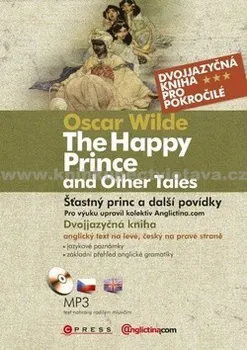 Pohádka The Happy Prince and Ogher Tales+CD: Oscar Wilde