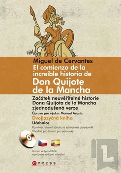 Cizojazyčná kniha El comienzo de la increíble historia de Don Quijote de la Mancha: Miguel de Cervantes