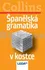 Španělský jazyk Španělská gramatika v kostce