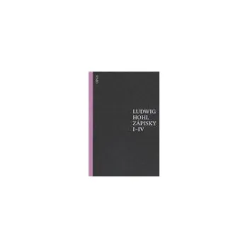 Zápisky I-IV - Ludwig Hohl