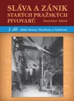 Encyklopedie Sláva a zánik starých pražských pivovarů 3 - Stanislav Musil