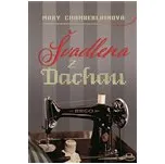 Švadlena z Dachau - Mary Chamberlainová