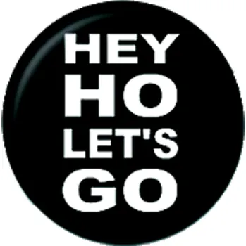 placka, odznak Ramones - Hey Ho Lets Go