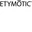 Etymotic