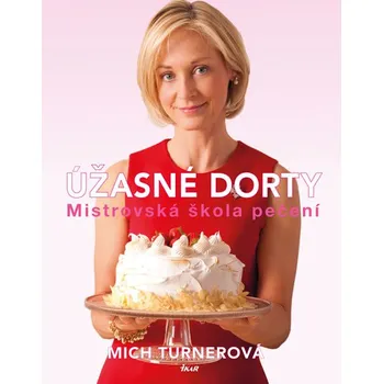 Úžasné dorty - Mich Turnerová