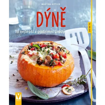 Dýně: To nejlepší z podzimní úrody - Martina Kittlerová