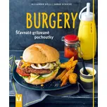 Burgery: Šťavnaté grilované pochoutky -…