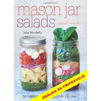 Lahůdky ze sklenice - Julia Mirabella