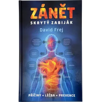 Zánět: Skrytý zabiják - David Frej