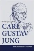 C.G.Jung aneb zkušenost s božstvím: Jean-Jacgues Antier