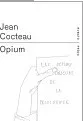 Opium: Jean Cocteau