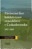 Závěrečná fáze kolektivizace zemědělství v Československu 1957-1960: Vladimír Březina