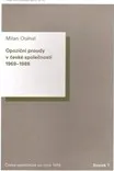 Opoziční proudy v české společnosti 1969–1989: Milan Otáhal
