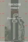 Encyklopedie Francouzská revoluce I: Francois Furet