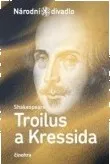 Troilus a Kressida: Shakespeare William