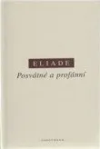 Posvátné a profánní: Mircea Eliade
