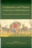Confession and Nation in the Era of Reformations: Jaroslav Pánek