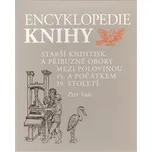 Encyklopedie knihy: knihtisk a příbuzné…