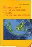 Komparativní analýza konfliktů v Acehu a na Východním Timoru: Lenka Špičanová
