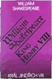 Král Jindřich VIII. / King Henry VIII.: Shakespeare William