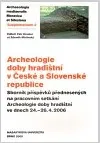 kniha Archeologie doby hradištní v České a Slovenské republice: Zdeněk Měřínský