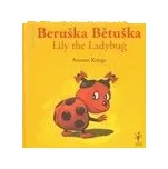 Beruška Bětuška - Lily the Ladybug -…