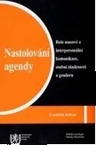 Nastolování agendy: Role masové a interpersonální komunikace, osobní zkušenosti a genderu: František Kalvas