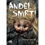 Anděl smrti - Richard Sklář