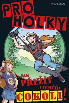 Komiks pro dospělé Pro holky! - Jak přežít (téměř) cokoliv: Lottie, Stride