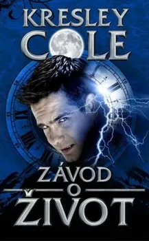 Cole Kresley: Závod o život (Série V říši Lorů 3)