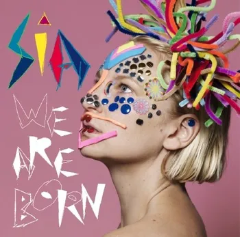 Zahraniční hudba We Are Born - Sia [CD]