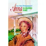 Anna zo zeleného domu - Lucy Maud…