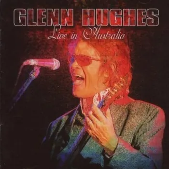 Zahraniční hudba Live In Australia - Glenn Hughes [CD]