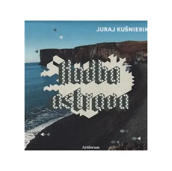 Literární cestopis Hudba Ostrova - Juraj Kušnierik