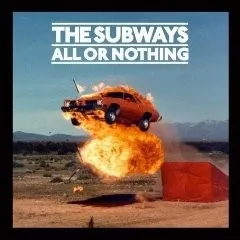 CD The Subways: All or nothing