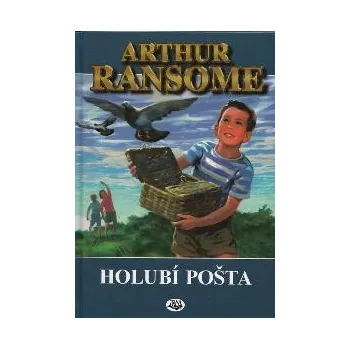 Ransome Arthur: Holubí pošta
