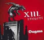 Dogma - XIII. Století [CD]